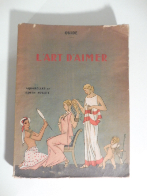 L'art d'aimer. Acquerelles de Edith Follet